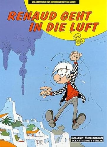 Die Abenteuer der Minimenschen: Band 25: Renaud geht in die Luft