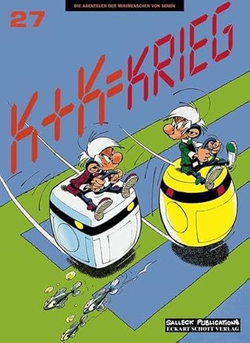 Die Abenteuer der Minimenschen: Band 27: K + K = Krieg
