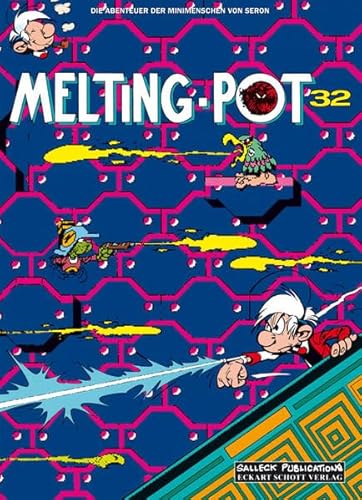 Die Abenteuer der Minimenschen: Band 32: Melting Pot