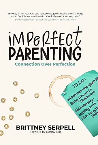 Imperfect Parenting: Connection Over Perfection von Loving on Purpose