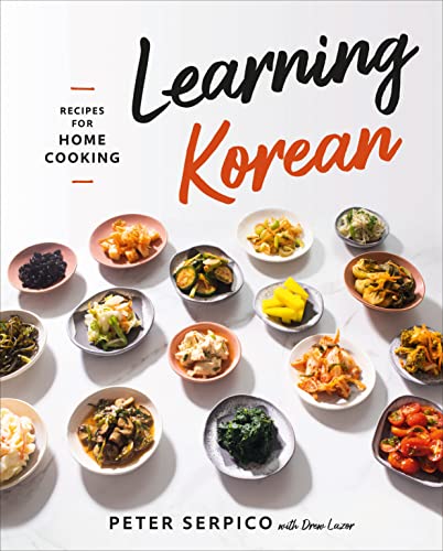 Learning Korean: Recipes for Home Cooking von WW Norton & Co