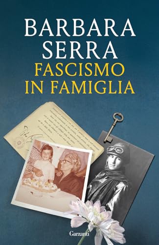 Fascismo in famiglia (Saggi) von Garzanti