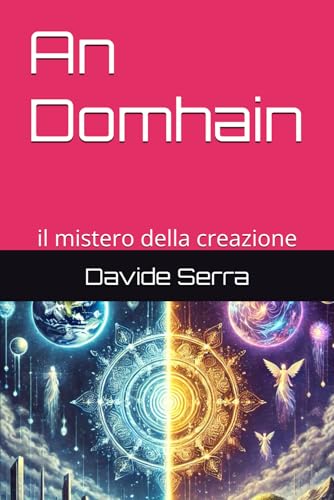 An Domhain: il mistero della creazione (Essentia) von Independently published