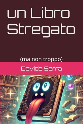 un Libro Stregato: (ma non troppo) (Racconti Brevi, Band 9) von Independently published
