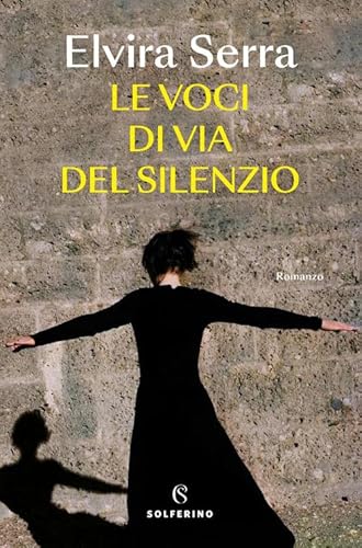 Le voci di Via del Silenzio (Narratori) von Solferino