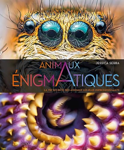 Enigmatiques - La vie secrète des animaux les plus impressionnants von LAROUSSE