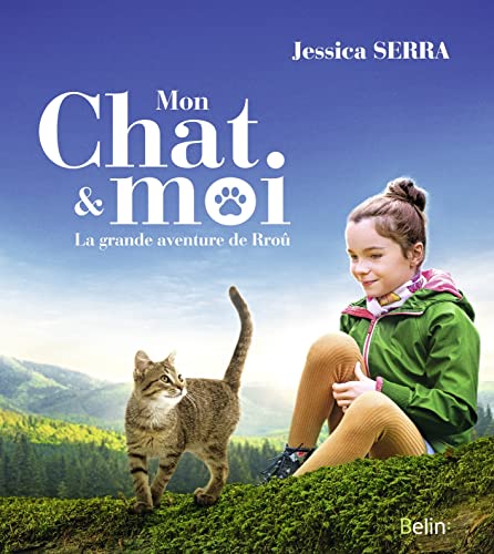 Mon chat et moi: La grande aventure de Rrou