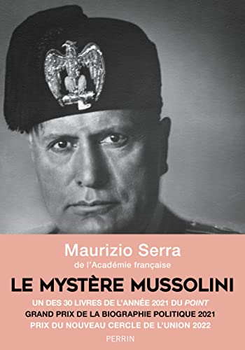 Le mystère Mussolini: L'homme. Ses défis. Sa faillite von PERRIN