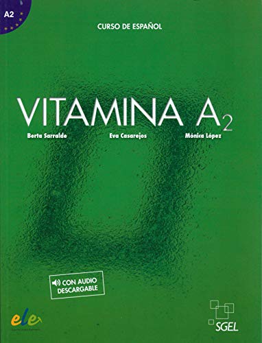 Vitamina A2 libro del alumno + licencia digital: Libro del alumno + audio descargable + licencia digital