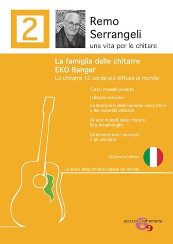 La famiglia delle chitarre Eko Ranger. La chitarra 12 corde più diffusa al mondo. Ediz. illustrata (Ephemeria) von Ephemeria