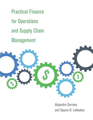 Practical Finance for Operations and Supply Chain Management (Mit Press)