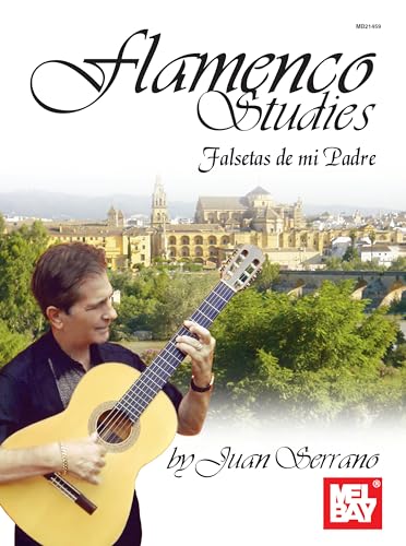 Flamenco Studies: Falsetas De Mi Padre