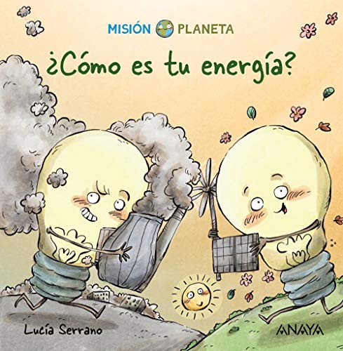 ¿Cómo es tu energía?: Misión Planeta (OCIO Y CONOCIMIENTOS - Misión Planeta) von ANAYA INFANTIL Y JUVENIL