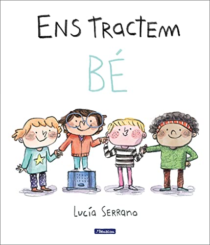 Ens tractem bé: Un conte sobre el respecte (Contes infantils) von BEASCOA, EDICIONES