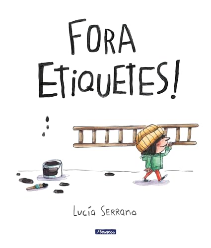 Fora etiquetes: Un conte sobre el poder de les paraules (Contes infantils) von BEASCOA