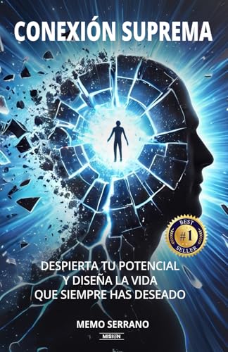 CONEXIÓN SUPREMA: Despierta Tu Potencial Y Diseña La Vida Que Siempre Has Deseado von Editorial Misión