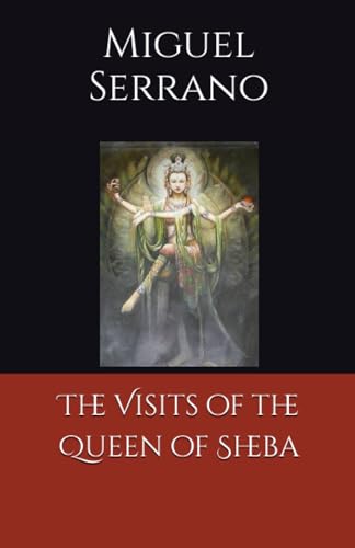 The Visits of the Queen of Sheba von Independently published