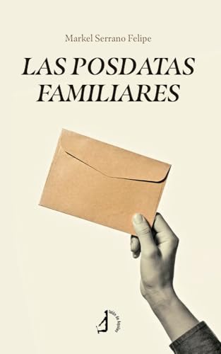 Las Posdatas Familiares (Narrativa) von Talón de Aquiles
