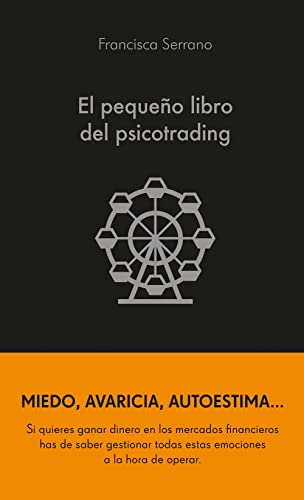 El pequeño libro del psicotrading El pequeño libro del psicotrading
