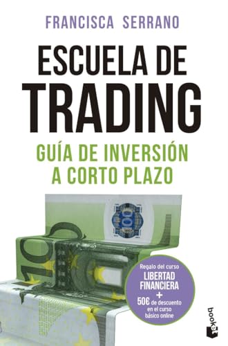 Escuela de trading: Guía de inversión a corto plazo (Empresa y Talento) von Booket