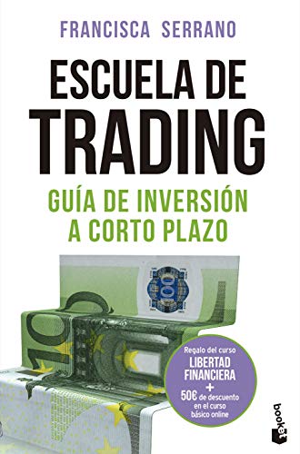 Escuela de trading: Guía de inversión a corto plazo (Empresa y Talento)