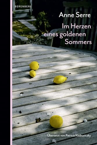 Im Herzen eines goldenen Sommers von Berenberg Verlag GmbH