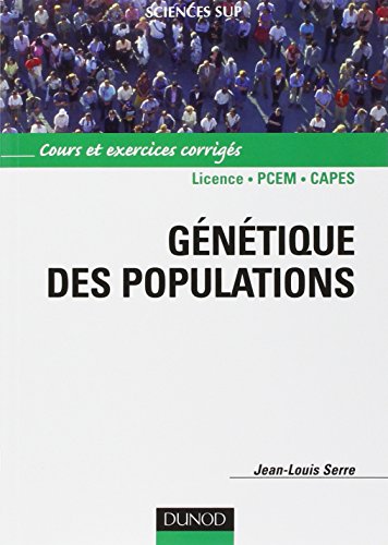 Génétique des populations: Cours et exercices corrigés