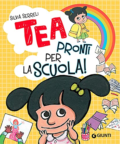 Pronti per la scuola! Tea. Ediz. a colori