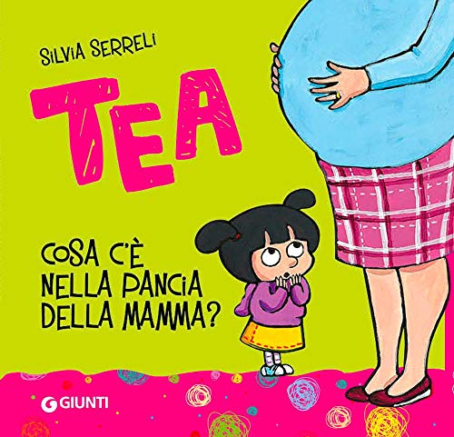 Cosa c'è nella pancia della mamma? (Tea)