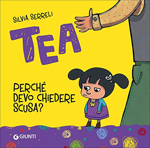 Perché devo chiedere scusa? (Tea) von Giunti