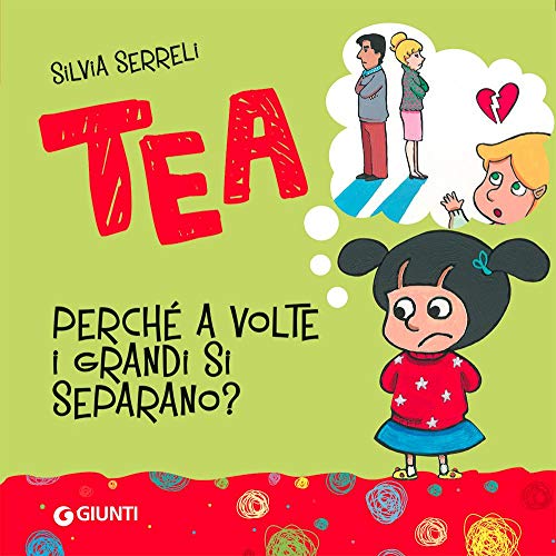 TEA - Perché a volte i grandi si separano? von Giunti Editore