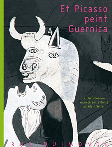 Et Picasso peint Guernica von RUE DU MONDE