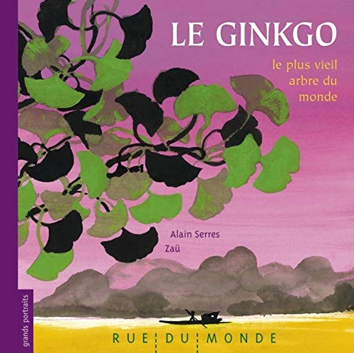 Ginkgo, le plus viel arbre du monde: Le plus vieil arbre du monde von RUE DU MONDE