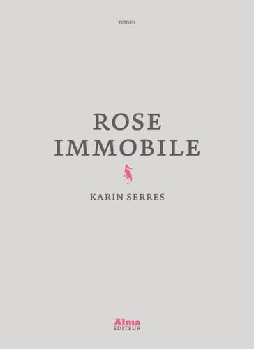 Rose immobile von ALMA EDITEUR