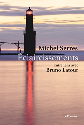 Éclaircissements: Entretiens avec Bruno Latour
