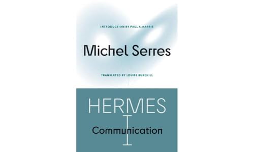 Hermes: Communication (Posthumanities, 1) von University of Minnesota Press