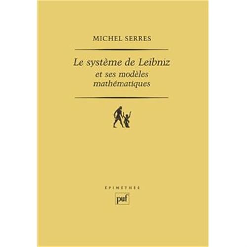 Le système de Leibniz et ses modèles mathématiques: Étoiles, schémas, points von PUF