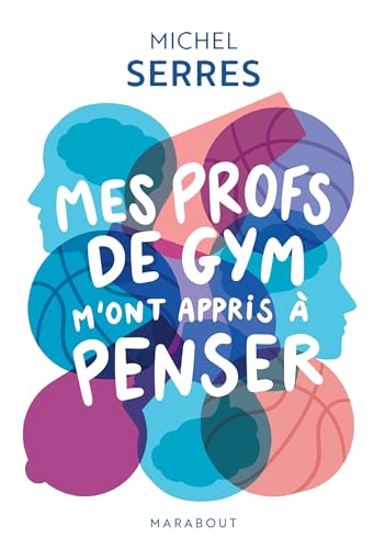 Mes profs de gym m'ont appris à penser Mes profs de gym m'ont appris à penser