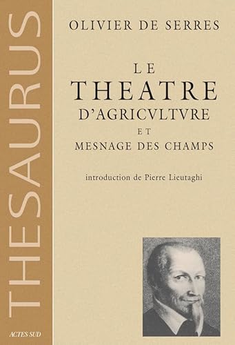 Le Théâtre d'agriculture et mesnage des champs