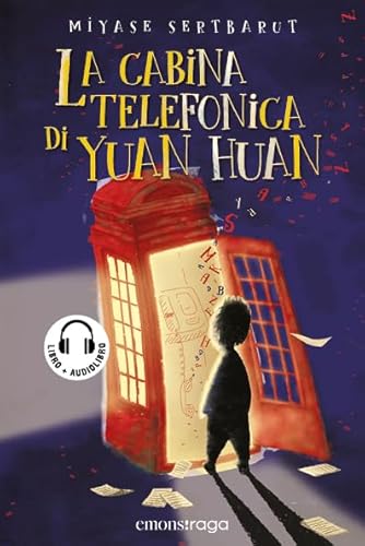 La cabina telefonica di Yuan Huan (Emons raga) von Emons Edizioni