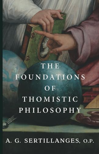 The Foundations of Thomistic Philosophy von Cluny Media