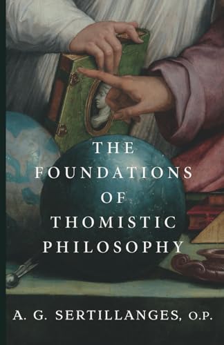 The Foundations of Thomistic Philosophy