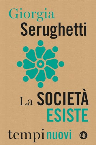 La società esiste (Tempi nuovi)