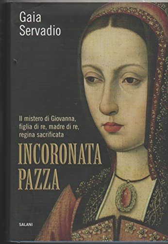 Incoronata pazza