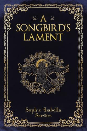 A Songbird’s Lament von Archway Publishing