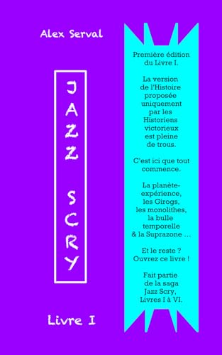 Jazz Scry : Livre I (Jazz Scry : Livres de I à VI, Band 1) von Independently published