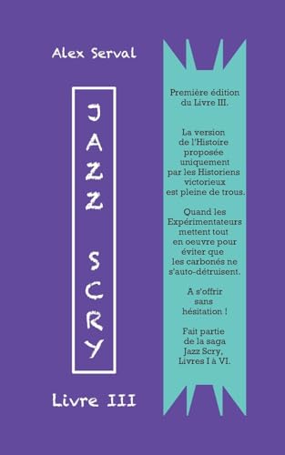 Jazz Scry : Livre III (Jazz Scry : Livres de I à VI) von BoD – Books on Demand – Frankreich