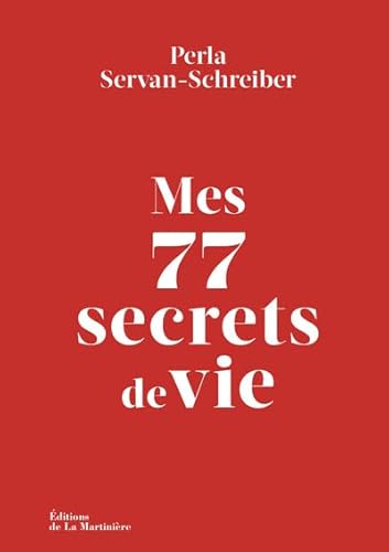 Mes 77 secrets de vie