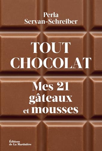 Tout chocolat: Mes 21 gâteaux et mousses von MARTINIERE BL
