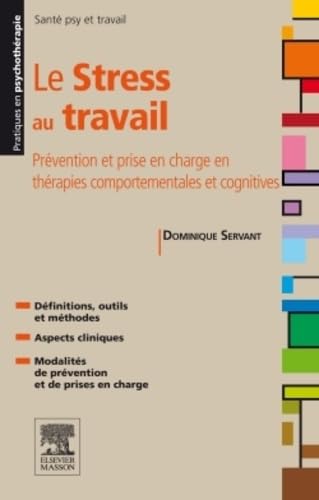 Le stress au travail: Prévention et prise en charge en thérapies comportementales et cognitives